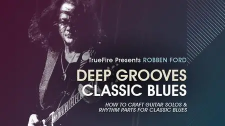 Deep Grooves: Classic Blues