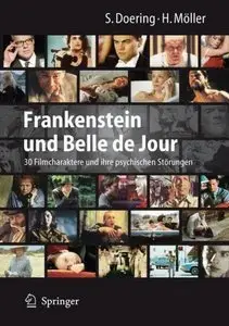 Frankenstein und Belle de Jour: 30 Filmcharaktere und ihre psychischen Störungen (Repost)