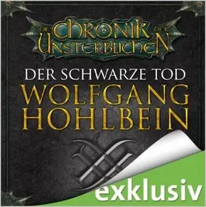 Wolfgang Hohlbein - Chronik der Unsterblichen - Band 12 - Der schwarze Tod