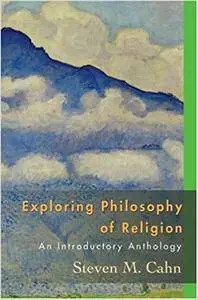 Exploring Philosophy of Religion: An Introductory Anthology