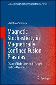 Magnetic Stochasticity in Magnetically Confined Fusion Plasmas: Chaos of Field Lines and Charged Particle Dynamics (Repost)