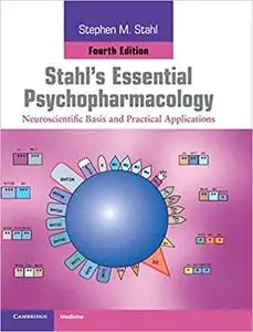 Stahl's Essential Psychopharmacology Ed 4