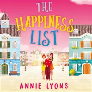 «The Happiness List» by Annie Lyons