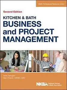 Kitchen & Bath Business and Project Management, with Website, 2nd Edition