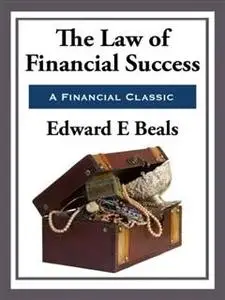 «The Law of Financial Success» by Edward E.Beals