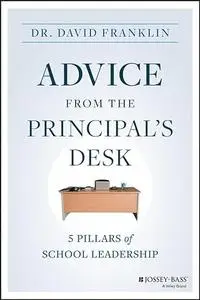 Advice from the Principal's Desk: 5 Pillars of School Leadership