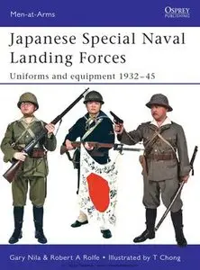 Japanese Special Naval Landing Forces: Uniforms and Equipment 1932-1945 (Osprey Men-at-Arms 432) (repost)