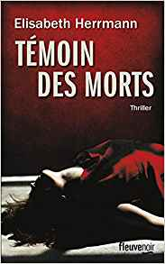 Témoin des morts - Elisabeth HERRMANN