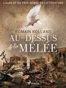 «Au-dessus de la Mêlée» by Romain Rolland