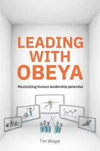 Leading with Obeya: Using a big room to lead successful strategies