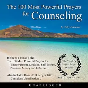 «The 100 Most Powerful Prayers for Counseling» by Toby Peterson