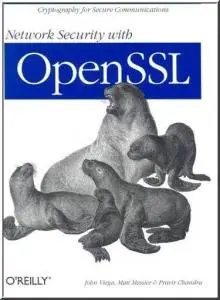 Network Security with OpenSSL by John Viega, Matt Messier, Pravir Chandra