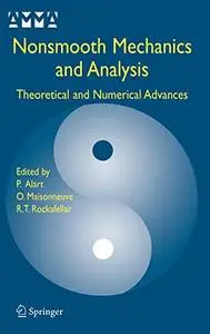 Nonsmooth Mechanics and Analysis: Theoretical and Numerical Advances