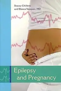 Epilepsy and Pregnancy