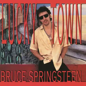 Bruce Springsteen - Lucky Town (1992/2015) [Official Digital Download]