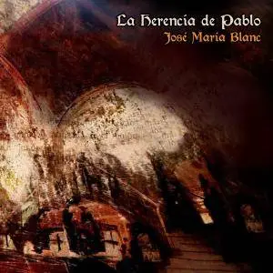 José María Blanc - La Herencia de Pablo (2018)