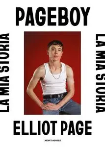 Elliot Page - Pageboy. La mia storia