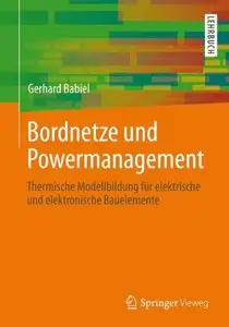 Bordnetze und Powermanagement: Thermische Modellbildung für elektrische und elektronische Bauelemente (repost)