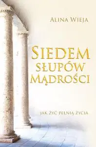 «Siedem słupów Mądrości» by Alina Wieja