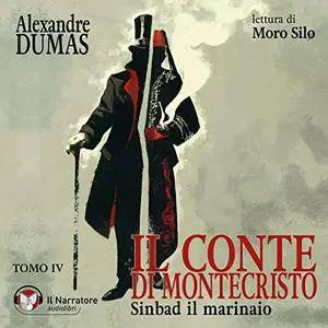 Alexandre Dumas - Sinbad il marinaio - Il Conte di Montecristo Vol. 4 [Audiobook]