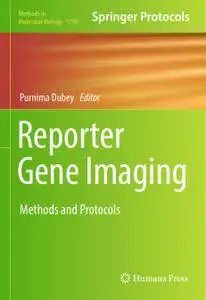 Reporter Gene Imaging: Methods and Protocols
