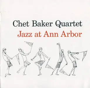 Chet Baker - Jazz At Ann Arbor (1954) [Remastered 2012]