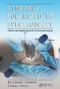 Linearly Polarized IR Spectroscopy: Theory and Applications for Structural Analysis (repost)