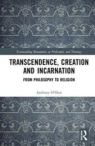 Transcendence, Creation and Incarnation: From Philosophy to Religion