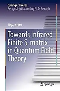 Towards Infrared Finite S-matrix in Quantum Field Theory