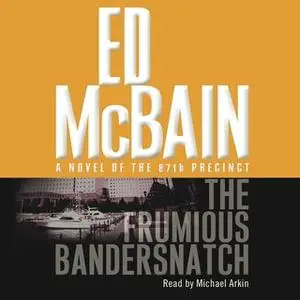 «Frumious Bandersnatch» by Ed McBain
