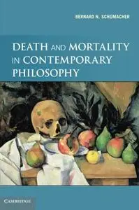 Death and Mortality in Contemporary Philosophy