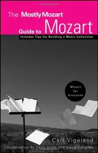 The Mostly Mozart Guide to Mozart 