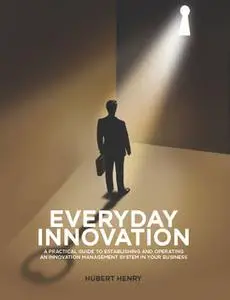 «Everyday Innovation» by Hubert Henry