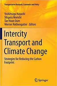 Intercity Transport and Climate Change: Strategies for Reducing the Carbon Footprint