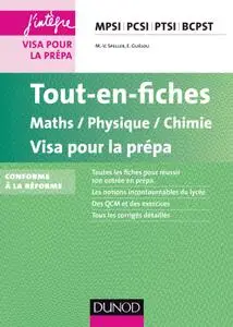 Marie-Virginie Speller, Erwan Guélou, "Tout-en-fiches maths, physique, chimie : visa pour la prépa MPSI, PCSI, PTSI, BCPST"