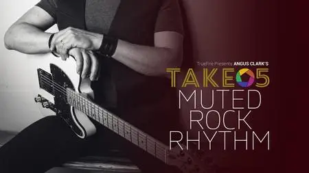 Muted Rock Rhythm with Angus Clark (2018)