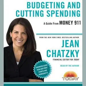 «Money 911: Budgeting and Cutting Spending» by Jean Chatzky