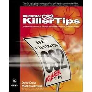  Dave Cross,  Illustrator CS2 Killer Tips  (Repost) 