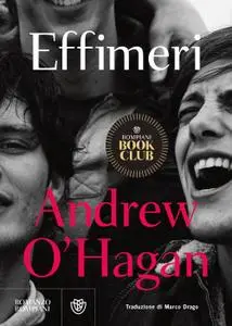 Andrew O'Hagan - Effimeri