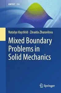 Mixed Boundary Problems in Solid Mechanics