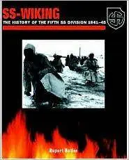 SS-Wiking: The History of the 5th SS Division 1941-1945