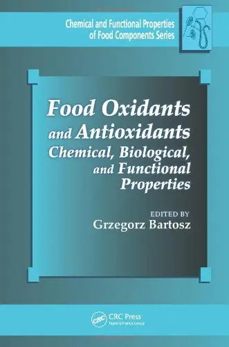 Food Oxidants and Antioxidants: Chemical, Biological, and Functional Properties (repost)