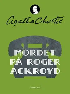 «Mordet på Roger Ackroyd» by Agatha Christie