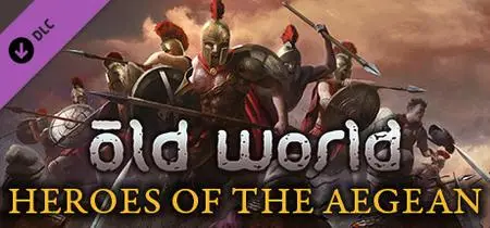 Old World Heroes of the Aegean (2022) v1.0.64528