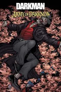 Darkman vs the Army of Darkness #1-4 + Vol1 #1-3, Vol2 #1-6 Complete