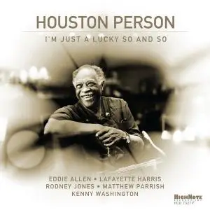 Houston Person - I'm Just a Lucky So and So (2019) [Official Digital Download]