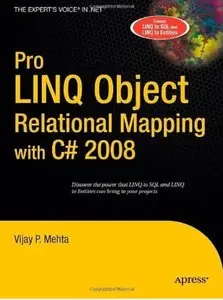 Pro LINQ Object Relational Mapping in C# 2008 [Repost]