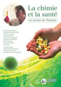 La chimie et la santé : au service de l'homme