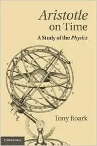Aristotle on Time: A Study of the Physics