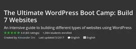 Udemy - The Ultimate WordPress Boot Camp: Build 7 Websites